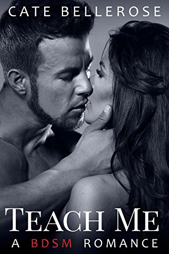 Teach Me: A BDSM Romance (The Club Book 2)