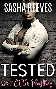 Tested: A MM BDSM Edging and Denial Erotic Short (Book 1 of CEO's Plaything)
