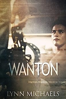 Wanton: MM Romance with an Established Couple (BDSM Billionaire Boyfriends Book 1)
